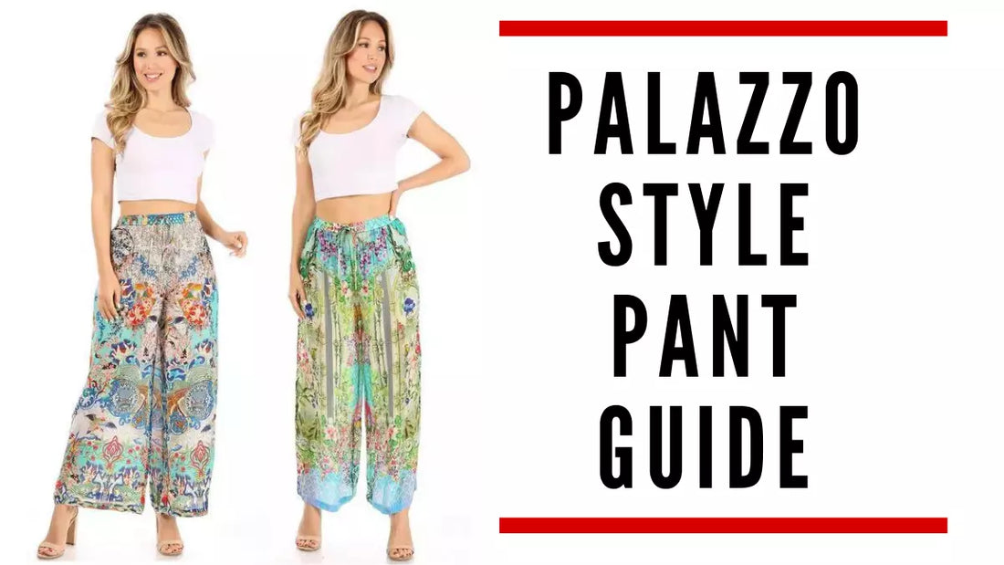 Palazzo Style Pant Guide